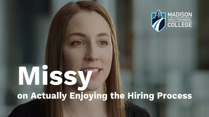 Missy on actually enjoying the hiring process | Madison College Careers