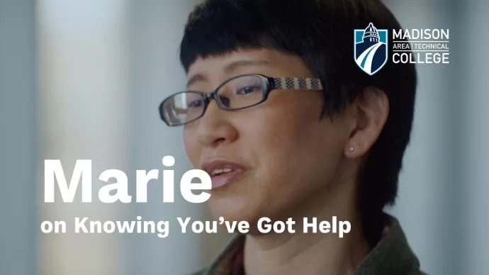 Maire on knowing you've got help | Madison College Careers